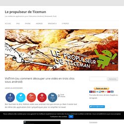 VidTrim (ou comment découper une vidéo en trois clics sous android)