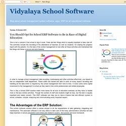 Vidyalaya School Software: You Should Opt for School ERP Software to Be in Race of Digital Education