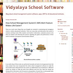 Vidyalaya School Software: How School Management System’s SMS Alert Feature Makes Life Easier?