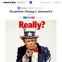 Vie privée : Trump 1 - Internet 0