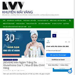 Viên Ngậm Trắng Da Glutathione Của Ý