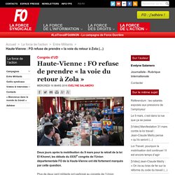 Haute-Vienne : FO refuse de prendre « la voie du retour à Zola »