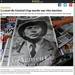 La mort du Général Giap suscite une vive émotion