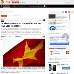 Le Vietnam veut un couvre-feu sur les jeux vidéo en ligne