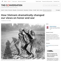 How Vietnam dramatically changed our views on honor and war