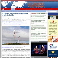Le Vietnam, "héros de l’énergie éolienne" en Asie du Sud-Est