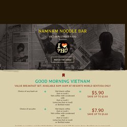NamNam Noodle Bar - Healthy Vietnamese noodles, including the famous Pho with beef or chicken stock and the French inspired savoury baguettes. And no MSG!