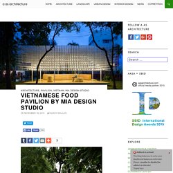 Vietnamese Food Pavilion by Mia Design Studio