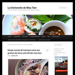 Cuisine vietnamienne Archives - La kitchenette de Miss TâmLa kitchenette de Miss Tâm