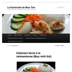 Calamars farcis à la vietnamienne (Mực nhồi thịt) - La kitchenette de Miss TâmLa kitchenette de Miss Tâm