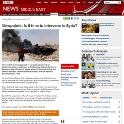 Viewpoints: Is it time to intervene in Syria?
