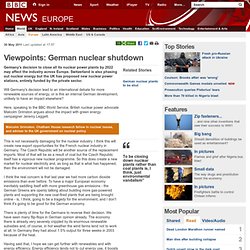 Viewpoints: German nuclear shutdown