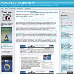 HIV/AIDS vigilantes protest too much « HIV/AIDS Skepticism