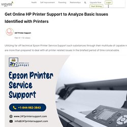 Get Online HP Printer Support to Analyze Basic Issues Identified with Printers