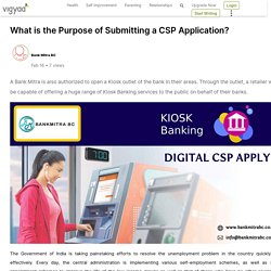 What is the Purpose of Submitting a CSP Application?