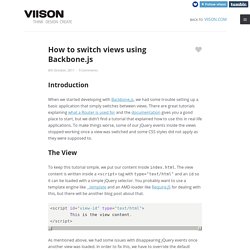 VIISON - How to switch views using Backbone.js