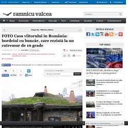 FOTO Casa viitorului în România: bordeiul cu buncăr, care rezistă la un cutremur de 10 grade