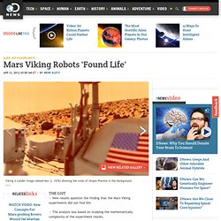 Mars Viking Robots 'Found Life'