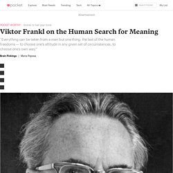 Viktor Frankl on the Human Search for Meaning