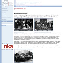 Jubileumi weboldalak: Budapesti felkelő csoportok, Magyar diákok Ausztriában 1956-57, A forradalom a világsajtóban, Irodalom a forradalomban
