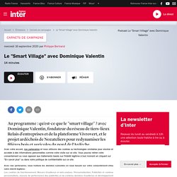 Le "Smart Village" avec Dominique Valentin