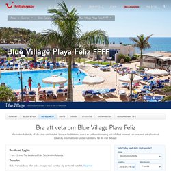 Bra att veta om Blue Village Playa Feliz - Fritidsresor
