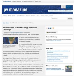 Smart Villages launches Energy Innovation Challenge: pv-magazine