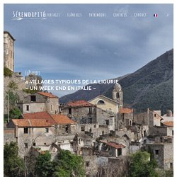 4 villages typiques de la Ligurie - Un week end en Italie - Sérendipité