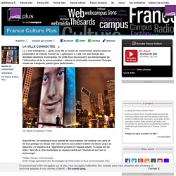 LA VILLE CONNECTÉE - France Culture Plus