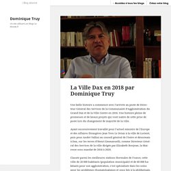 La Ville Dax en 2018 par Dominique Truy – Dominique Truy