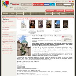 Ville de Dijon -Musée de la vie bourguignonne