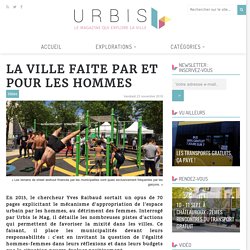 La ville faite par et pour les hommes - URBIS le mag