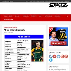 AB de Villiers Biography: Age, Height, Net Worth, Birthday & Career Stats