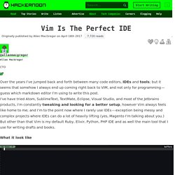 Vim Is The Perfect IDE