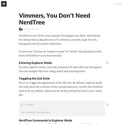 Vimmers, You Don’t Need NerdTree — Vim Tips
