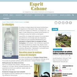 Le vinaigre, Esprit Cabane, idees creatives et ecologiques