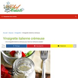 Recette facile de vinaigrette italienne crémeuse!