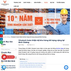 Vinatech hoàn thiện kệ kho hàng tải trọng nặng tại Bình Dương