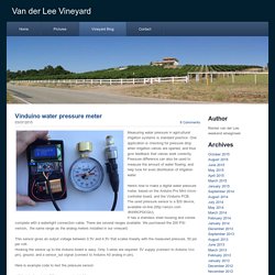 Vinduino water pressure meter - Van der Lee Vineyard