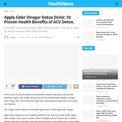 Apple Cider Vinegar Detox Drink: 10 Proven Health benefits of ACV Detox.