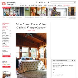 Mia's "Sweet Dreams" Log Cabin & Vintage Camper — House Tour