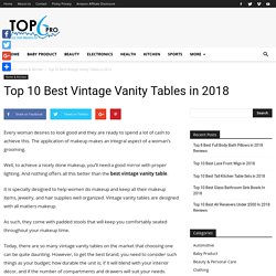 Top 10 Best Vintage Vanity Tables in 2018 - Top6Pro