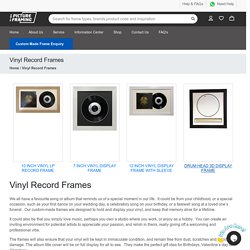 Get The Best Vinyl Record Frames