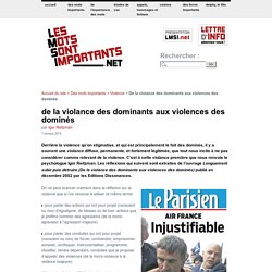 De la violance des dominants aux violences des dominés