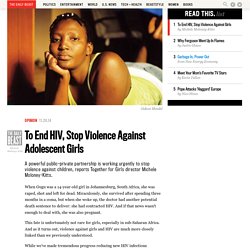 To End HIV, Stop Violence Against Adolescent Girls