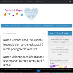 La non violence dans l'éducation : l'exemple d'un cercle restauratif à l'école