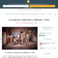 La violence éducative ordinaire : VEO