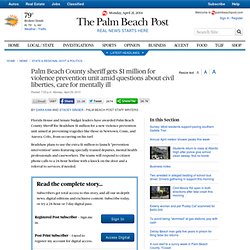 Palm Beach County sheriff gets $1 million for violence...