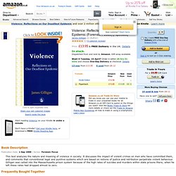 Violence: Reflections on Our Deadliest Epidemic Forensic Focus: Amazon.co.uk: James Gilligan