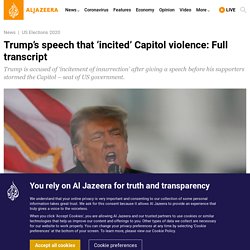 Trump’s speech that ‘incited’ Capitol violence: Full transcript